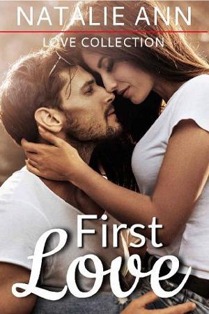 First Love by Natalie Ann