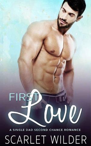 First Love by Scarlet Wilder