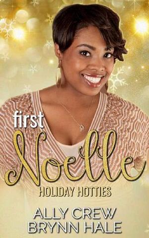 First Noelle by Ally Crew