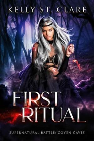 First Ritual by Kelly St. Clare