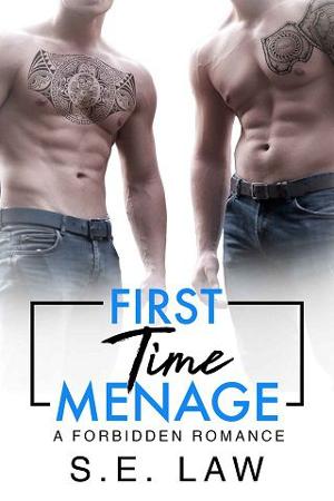 First Time Menage by S.E. Law