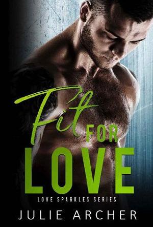 Fit for Love by Julie Archer