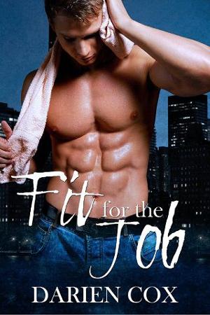 Fit for the Job by Darien Cox