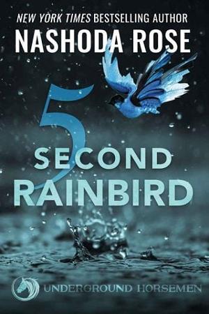 Five Second Rainbird by Nashoda Rose