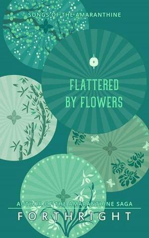 Flattered By Flowers by Forthright