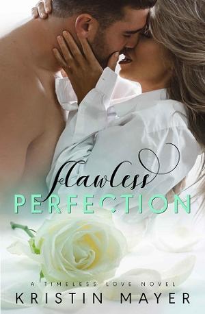 Flawless Perfection by Kristin Mayer