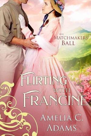 Flirting with Francine by Amelia C. Adams