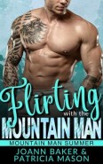 Flirting with the Mountain Man by Joann Baker