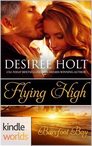 Flying High by Desiree Holt