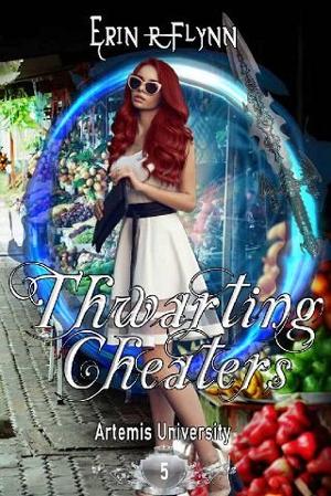 Thwarting Cheaters by Erin R. Flynn