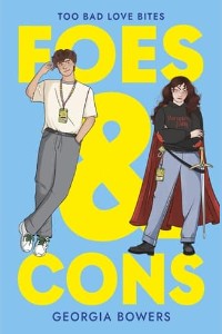 Foes & Cons by Georgia Bowers