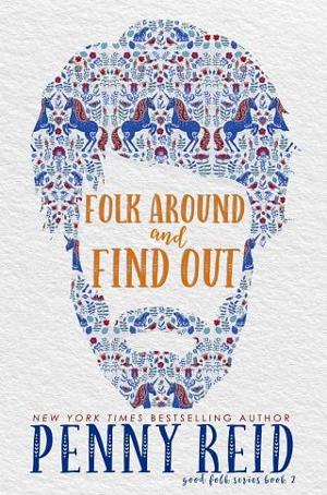 Folk Around and Find Out by Penny Reid