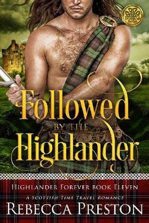 Followed By The Highlander by Rebecca Preston