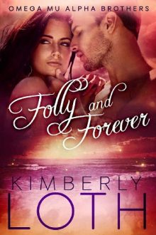 Folly and Forever by Kimberly Loth