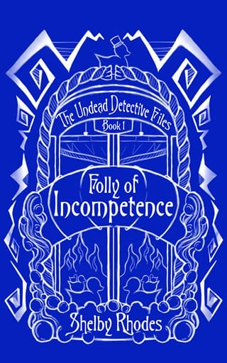 Folly of Incompetence by Shelby Rhodes