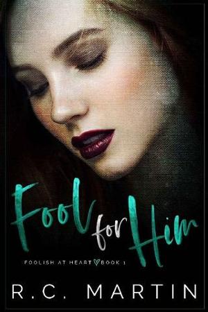 Fool for Him by R.C. Martin