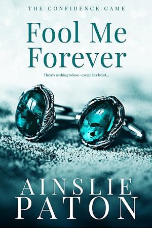 Fool Me Forever by Ainslie Paton