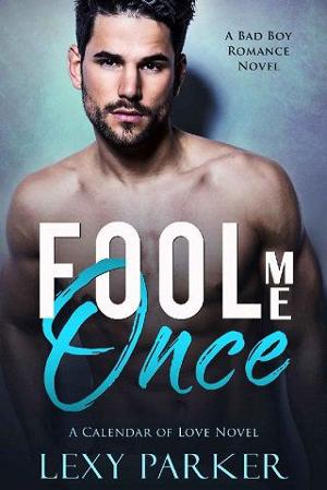 Fool Me Once by Lexy Parker