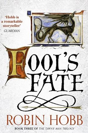 Fool’s Fate by Robin Hobb