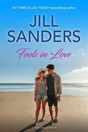 Fools in Love by Jill Sanders