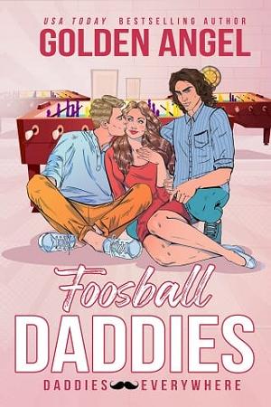 Foosball Daddies by Golden Angel