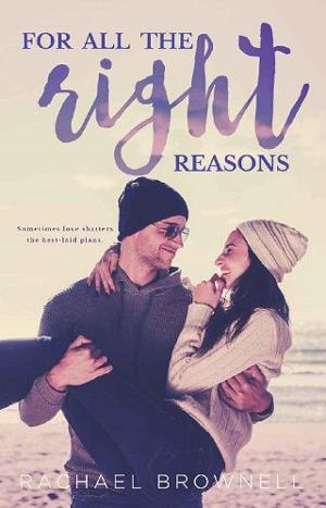 For All the Right Reasons by Rachael Brownell