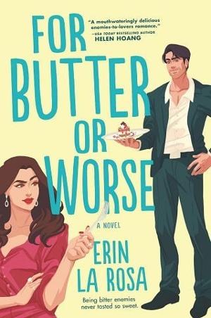 For Butter or Worse by Erin La Rosa