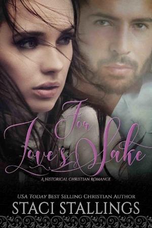 For Love’s Sake by Staci Stallings