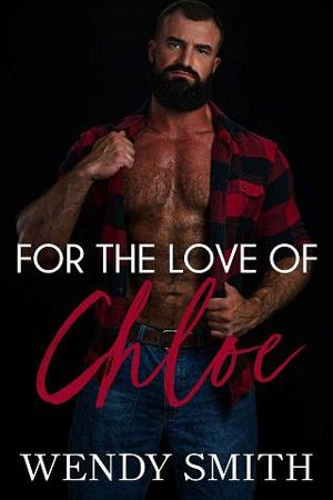 For the Love of Chloe by Wendy Smith