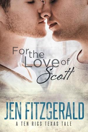 For the Love of Scott by Jen FitzGerald