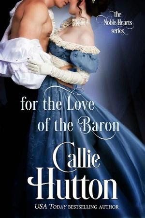 For the Love of the Baron by Callie Hutton