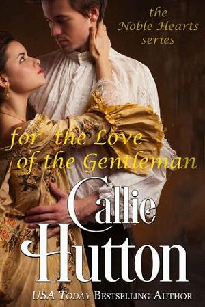 For the Love of the Gentleman by Callie Hutton