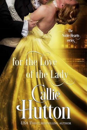For the Love of the Lady by Callie Hutton