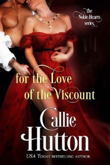 For the Love of the Viscount by Callie Hutton