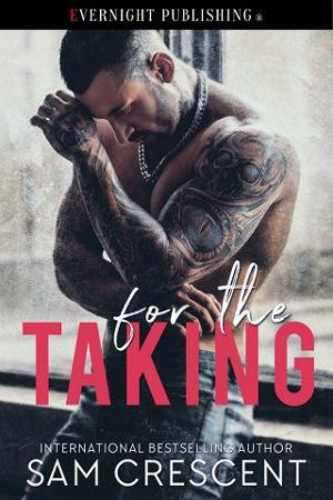 For the Taking by Sam Crescent