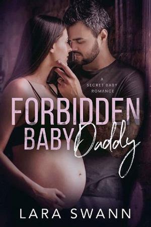 Forbidden Baby Daddy by Lara Swann