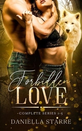 Forbidden Love Complete Series by Daniella Starre