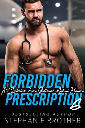 Forbidden Prescription #6 by Stephanie Brother