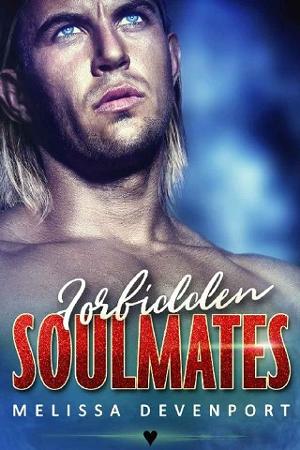 Forbidden Soulmates by Melissa Devenport