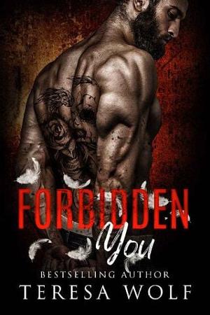 Forbidden You by Teresa Wolf