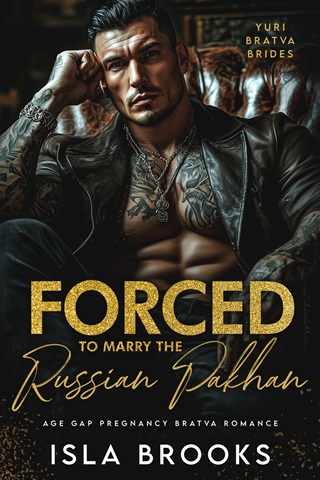 Forced to Marry the Russian Pakhan by Isla Brooks