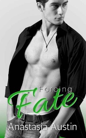 Forcing Fate by Anastasia Austin