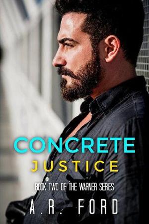 Concrete Justice by A.R. Ford