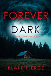 Forever Dark by Blake Pierce