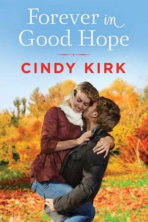 Forever in Good Hope by Cindy Kirk