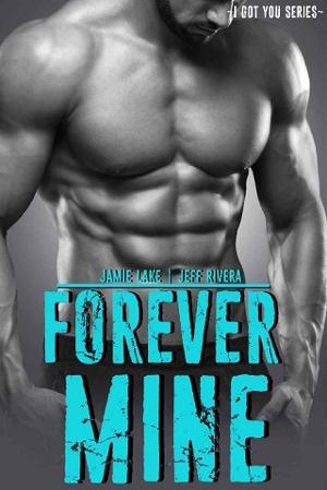 Forever Mine by Jeff Rivera, Jamie Lake
