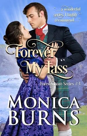 Forever My Lass by Monica Burns