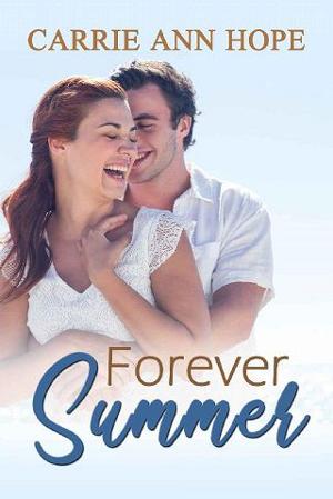 Forever Summer by Carrie Ann Hope