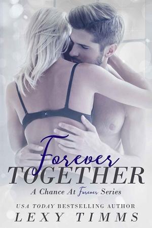 Forever Together by Lexy Timms