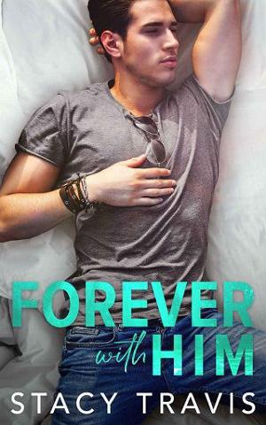 Forever with Him by Stacy Travis